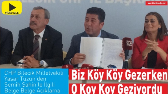 Bilecik CHP Milletvekili Yaşar Tüzün basın açıklaması